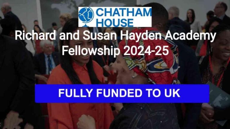 Chatham House Academy Fellowship 2025 for mid-career Professionals (Fully Funded to London, UK)