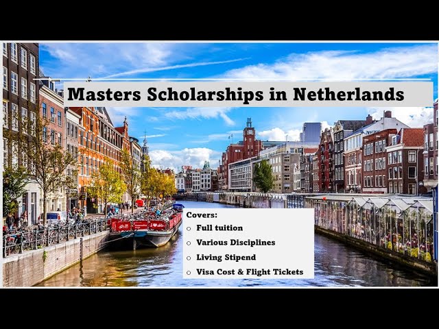 Netherlands Scholarships 2025 – Fully Funded Scholarships