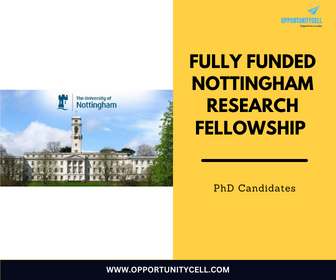 Nottingham Research Fellowship Program 2024-2025 in UK Fully Funded